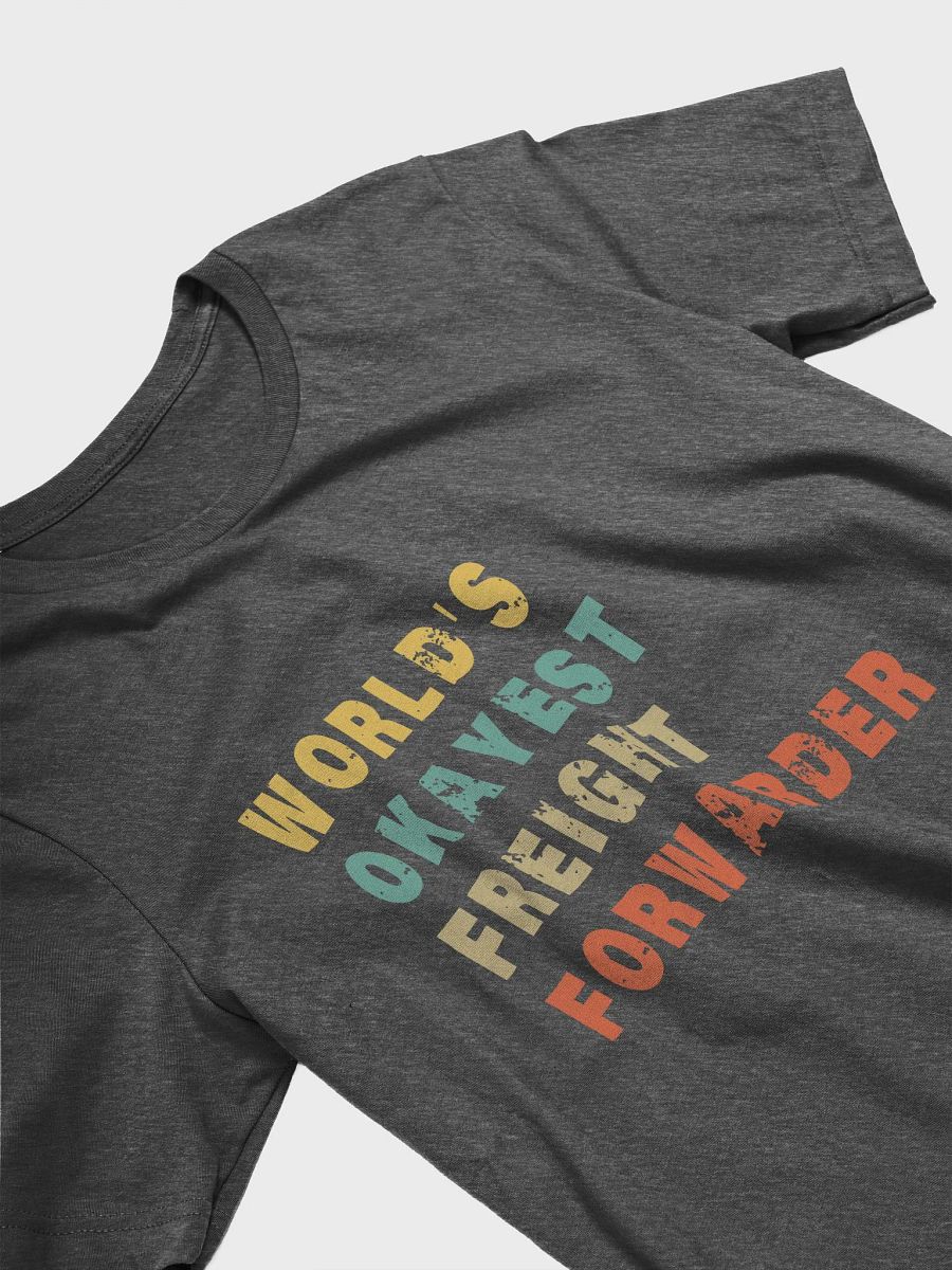Freight Forwarder - Unisex T-shirt Bella Canvas 3001 product image (7)