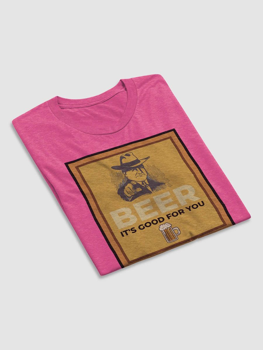 BEER. IT’S GOOD FOR YOU. product image (42)
