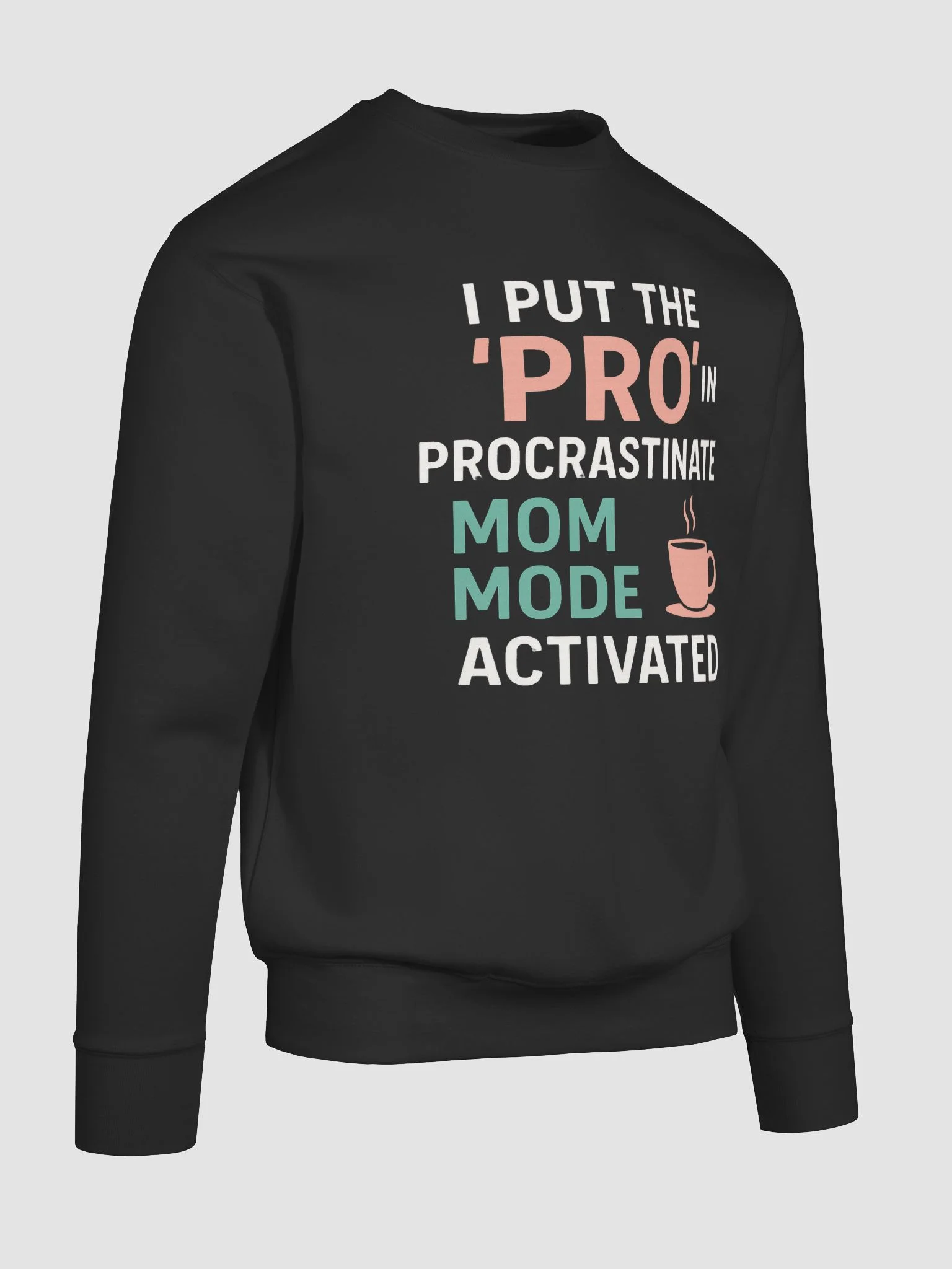 Procrastinate not Mode Coffee Sweatshirt product image (10)