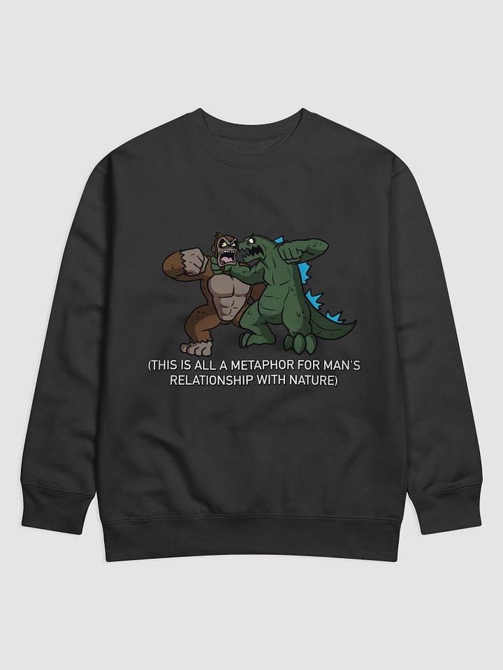 Metaphor for Man's Relationship with Nature Sweatshirt product image (1)
