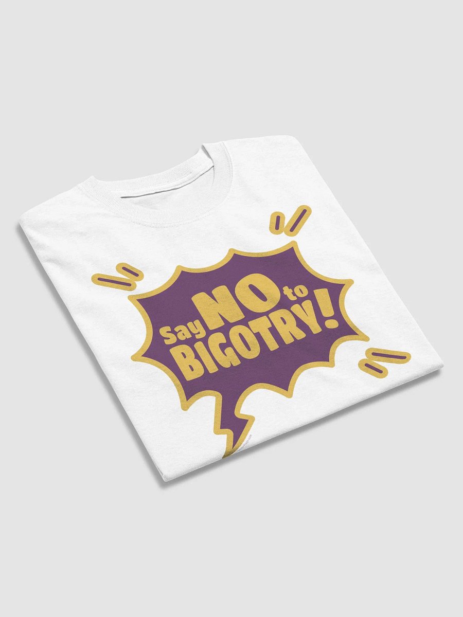 Say no to Bigotry! product image (5)