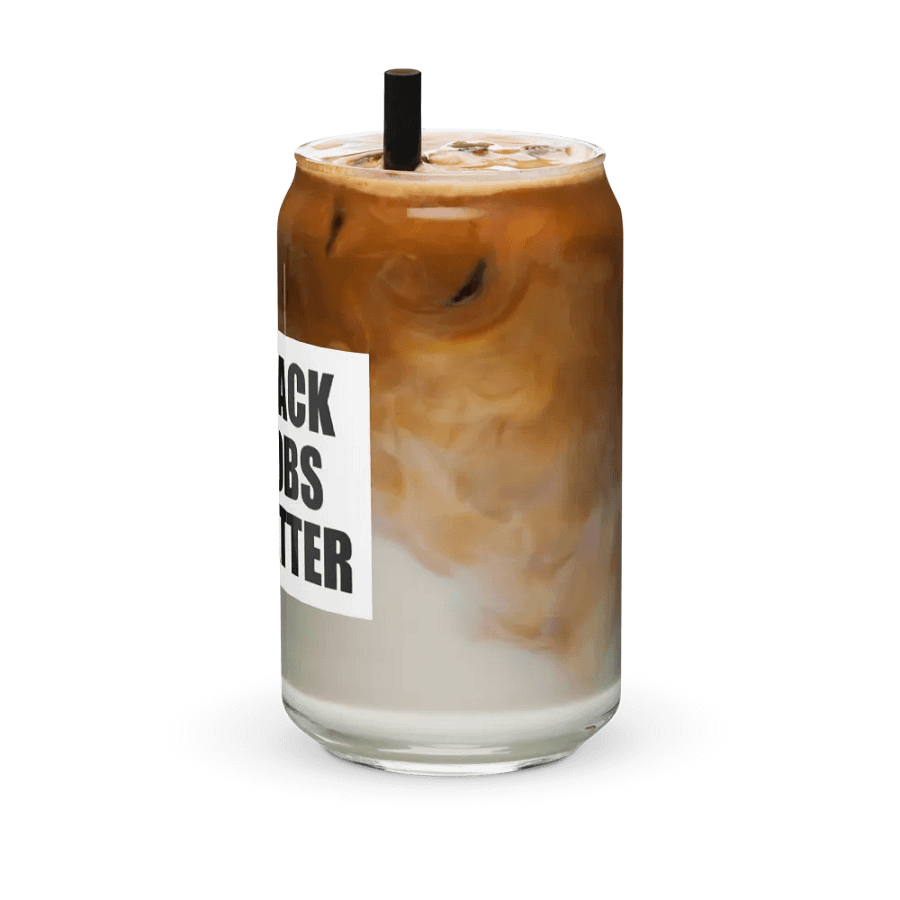 Ethan-Black Jobs Matter-CAN-SHAPED GLASS product image (42)