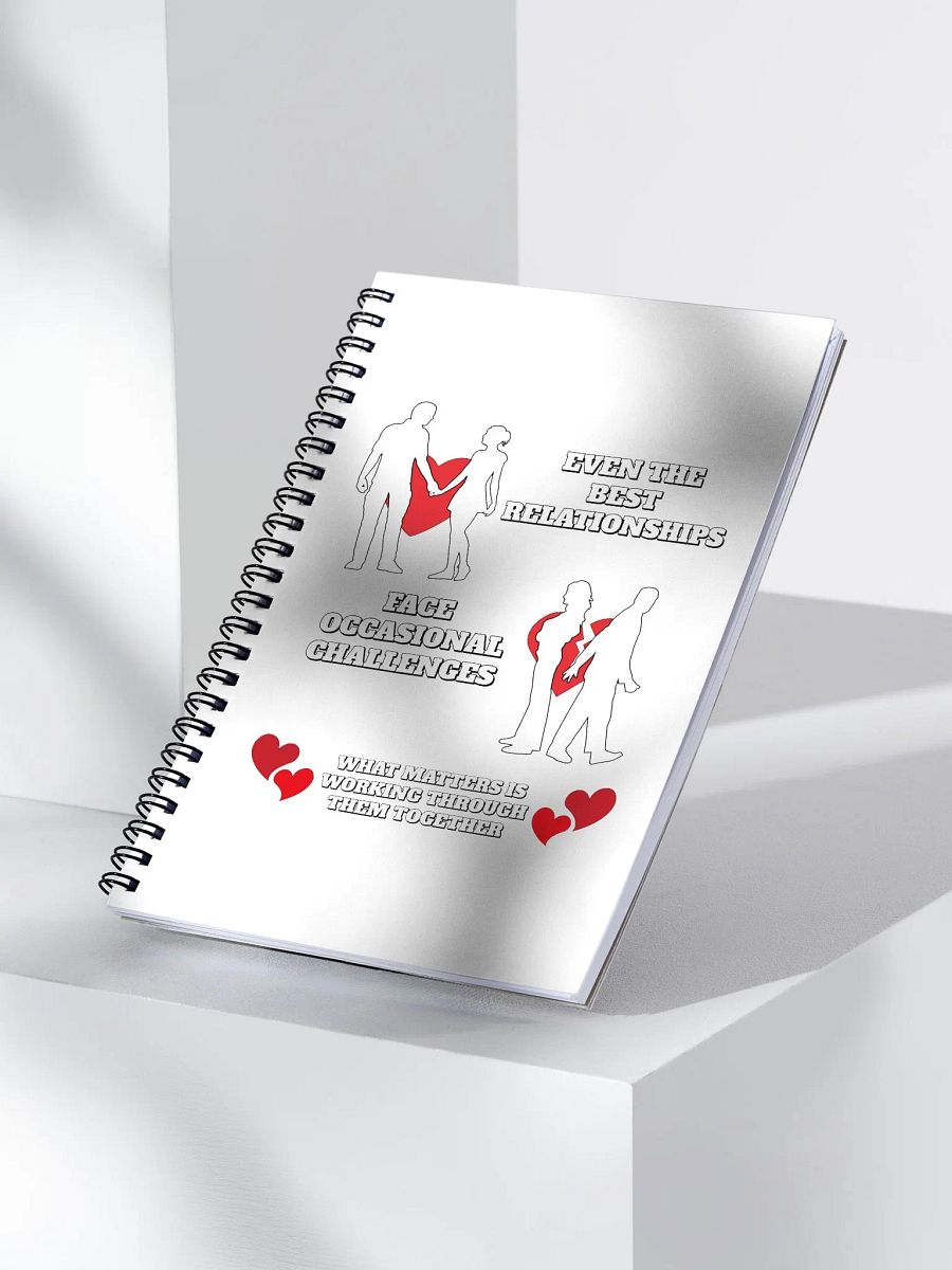 Even The Best Relationship Face Occasional Challenges - Sprial Notebook product image (3)