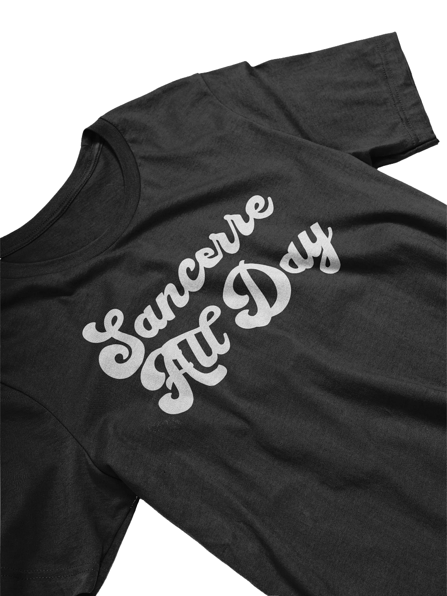 Sancerre All Day T-Shirt - Wine Quotes Shirt for Wine Lovers product image (4)