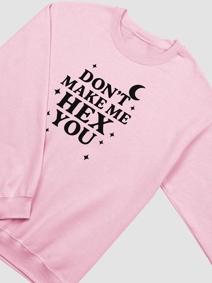 Don't Make Me Hex You - Crewneck product image (6)