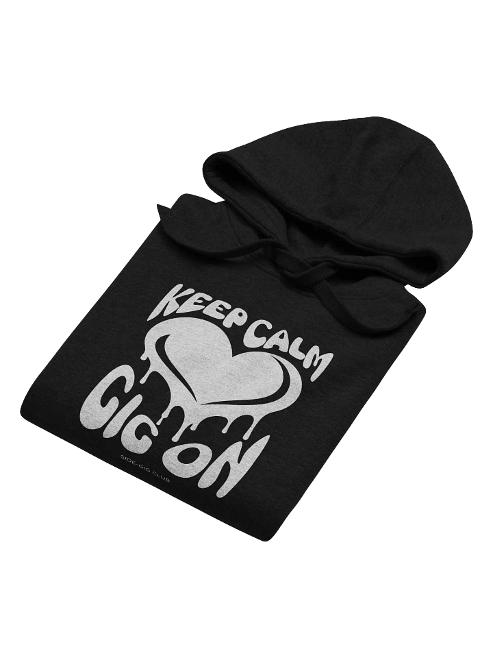 Keep Calm, Gig On Side-Gig Club Edition Unisex Premium Hoodie product image (2)