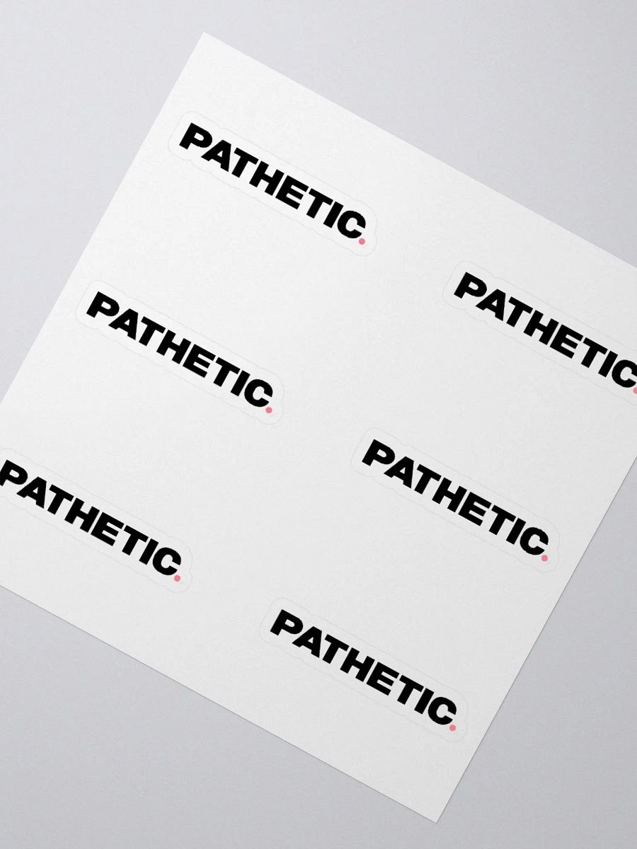 Pathetic Stickers product image (3)