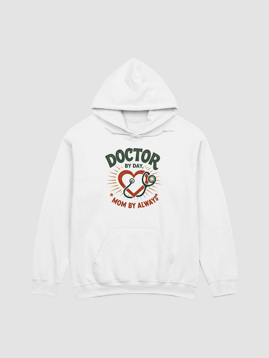 Doctor, Mom by Always Classic Hoodie product image (2)