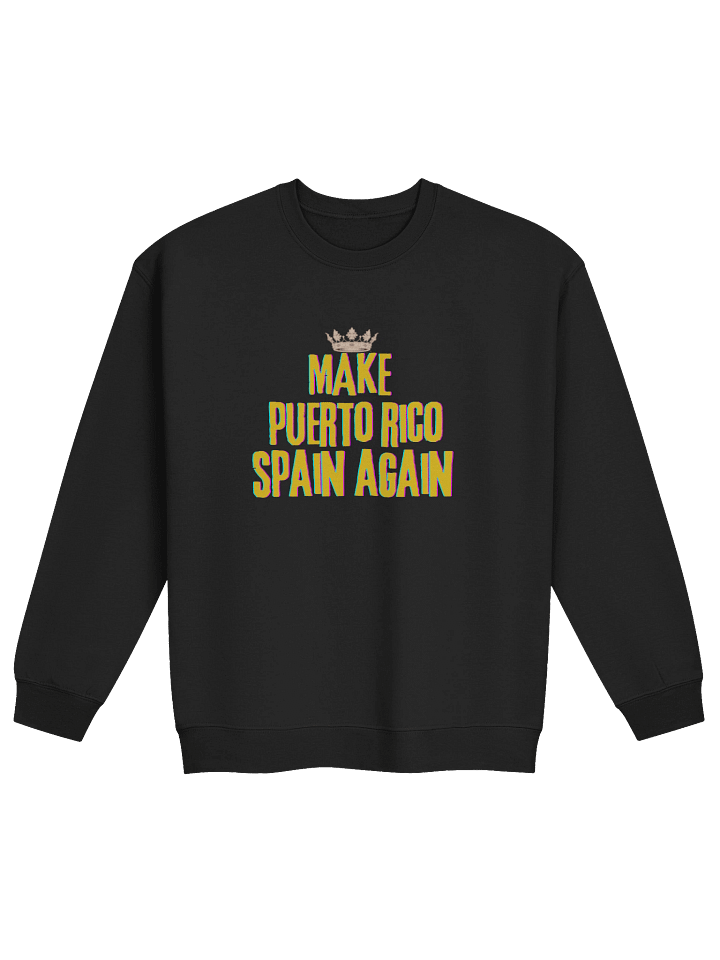 Sudadera - Make Puerto Rico Spain Again product image (1)