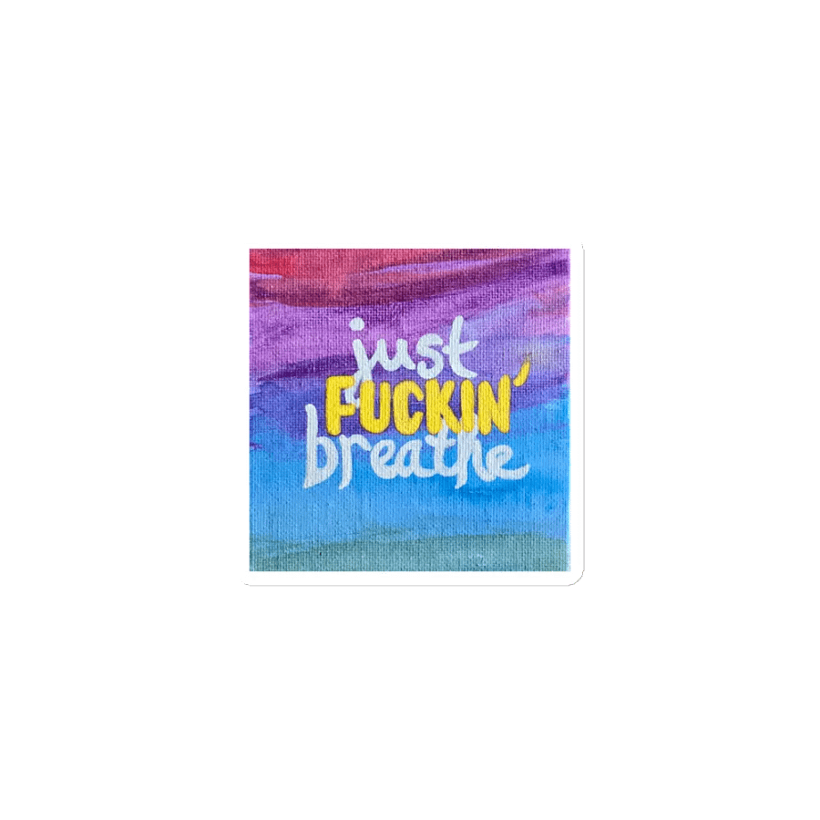 Just Fuckin' Breathe Die-Cut Magnets product image (1)