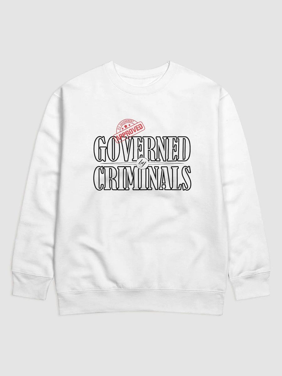 Governed By Criminals - U.S. Approved - Cotton Heritage Premium Sweatshirt product image (2)
