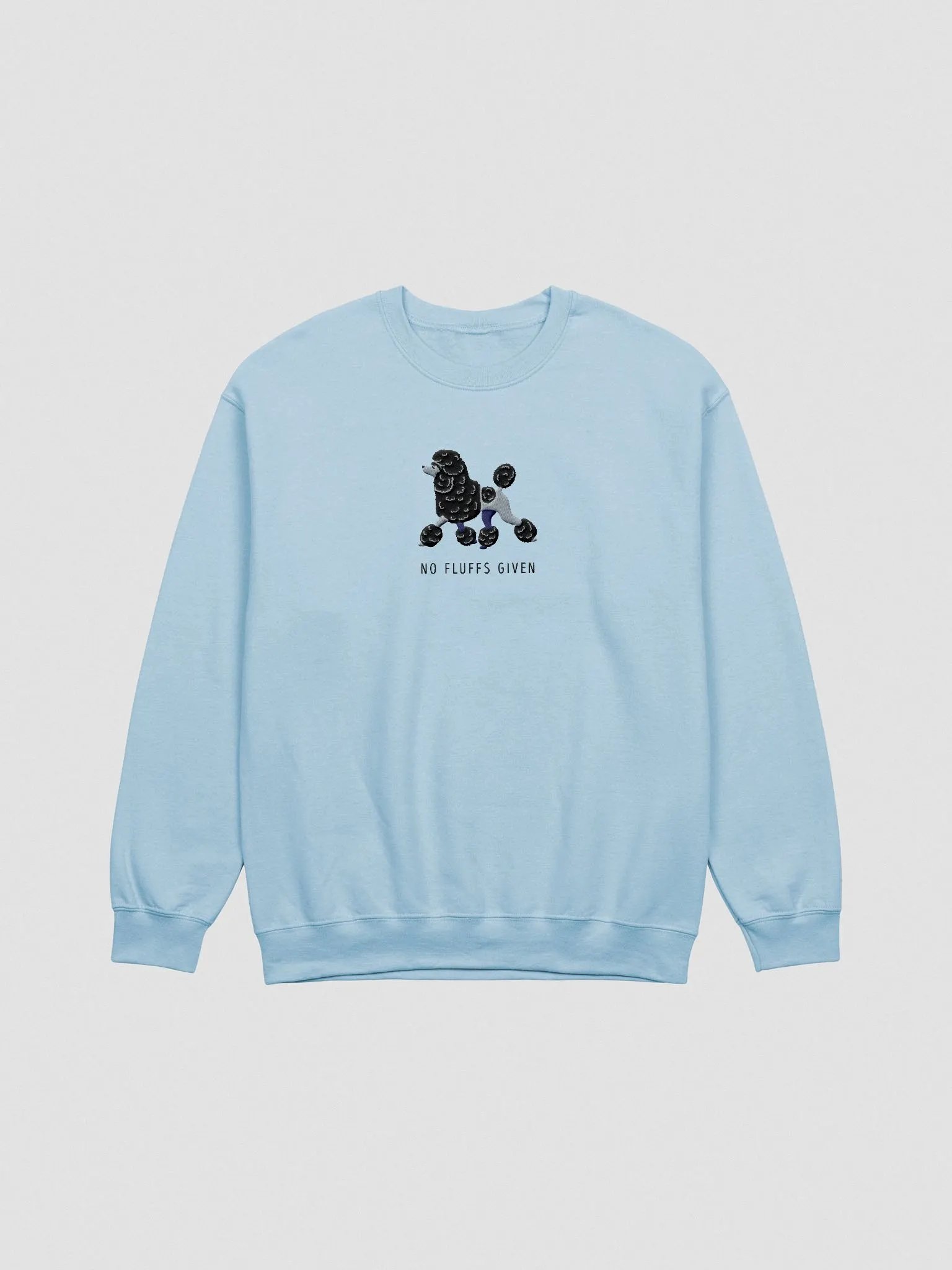 No Fluffs Given Sweatshirt (Embroidered) of a Standard Poodle(Black) product image (4)