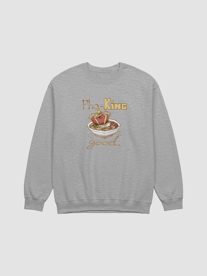 Pho-King Good Noodle Soup Sweatshirt product image (1)