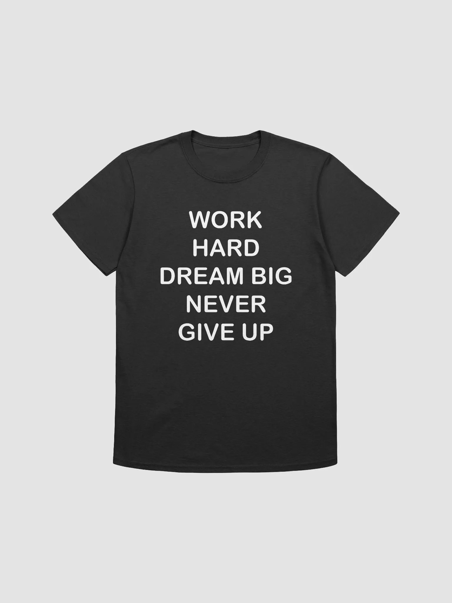 WORK HARD DREAM BIG NEVER GIVE UP - Softstyle T-Shirt product image (1)