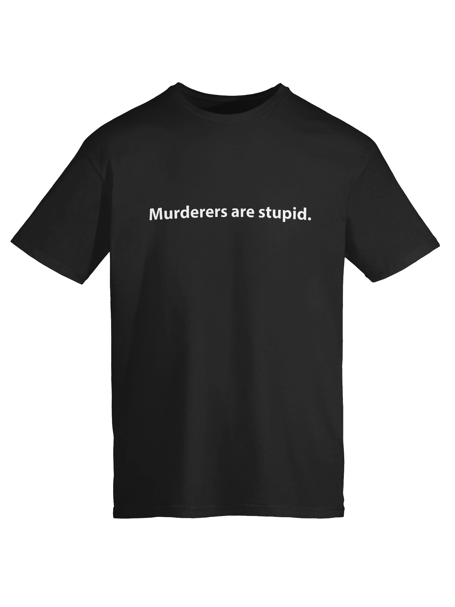 Softstyle T-Shirt — Murderers are stupid product image (9)