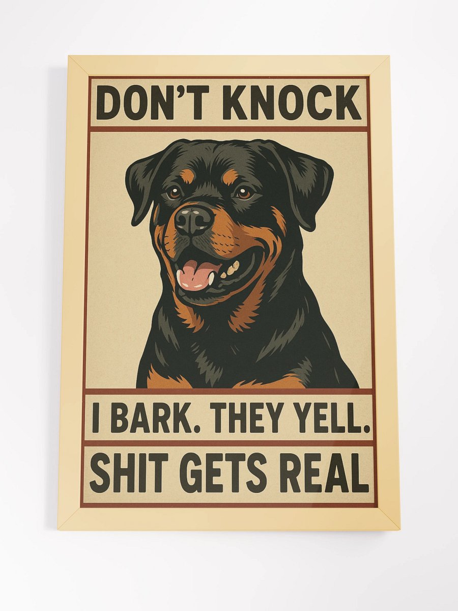 Rottweiler - Don't Knock I Bark. They Yell. Shit Gets Real. Wood Framed Matte Poster product image (8)