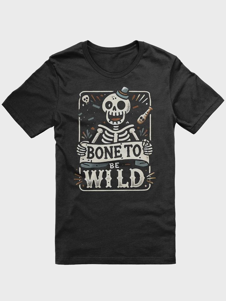Bone to Be Wild Skeleton Graphic T-Shirt product image (1)