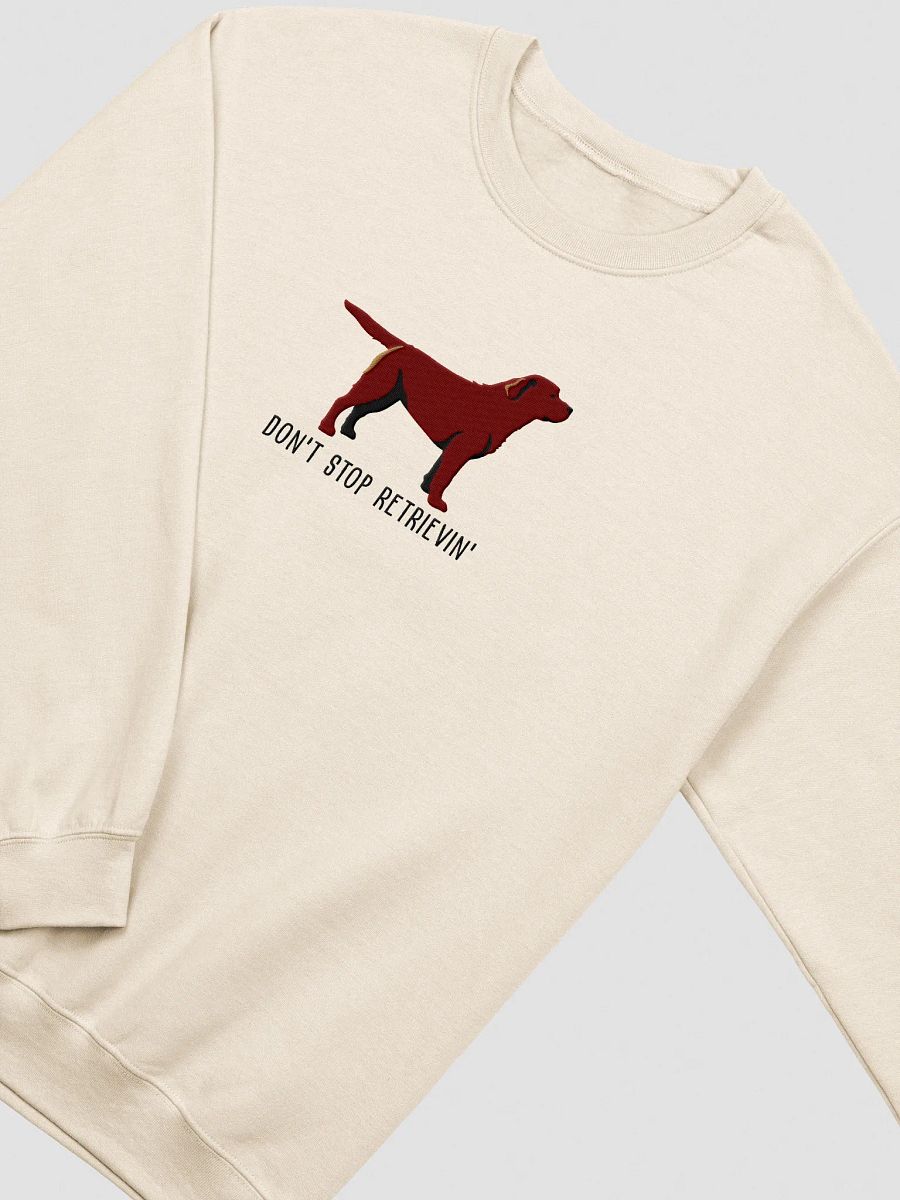 Don't Stop Retrievin' Sweatshirt (Embroidered) of a Labrador Retriever(Chocolate) product image (15)