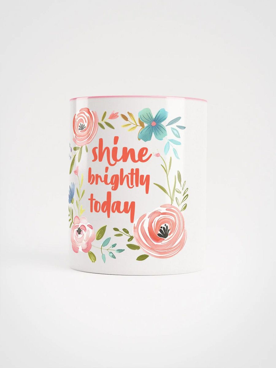 Shine Brightly Today Ceramic Mug product image (22)