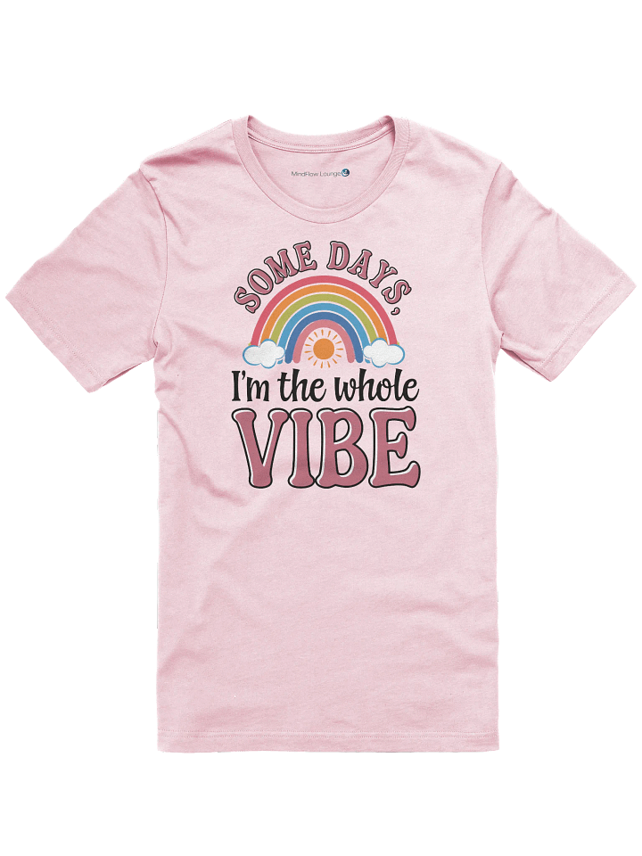I'm the Whole Vibe T-Shirt product image (3)