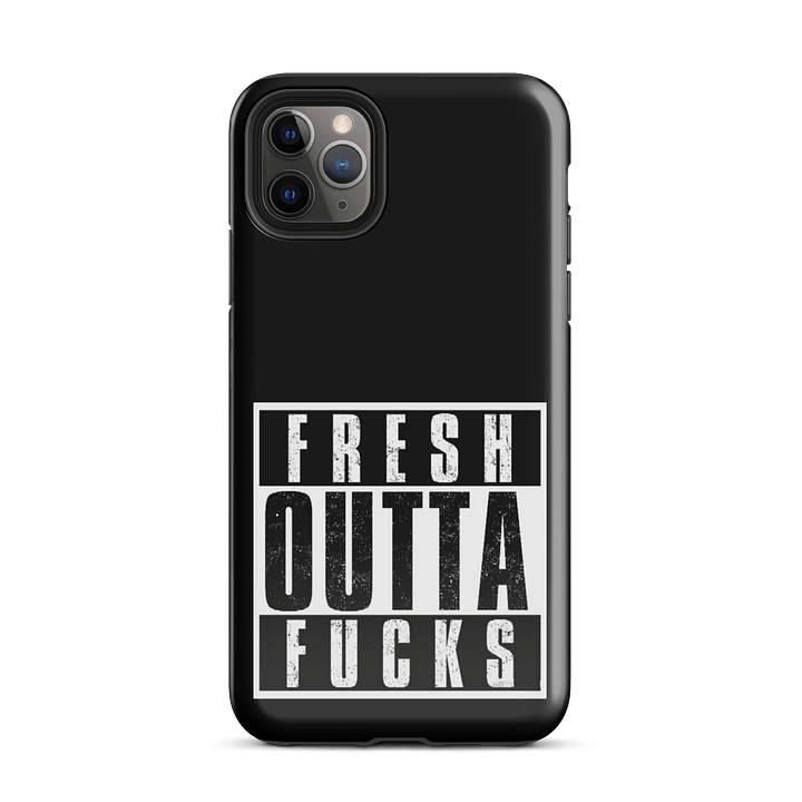 FRESH OUT OF FUCKS iPhone® Tough Case product image (59)