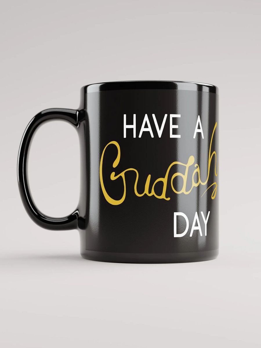 Have A Guddah Day Mug - Black product image (6)