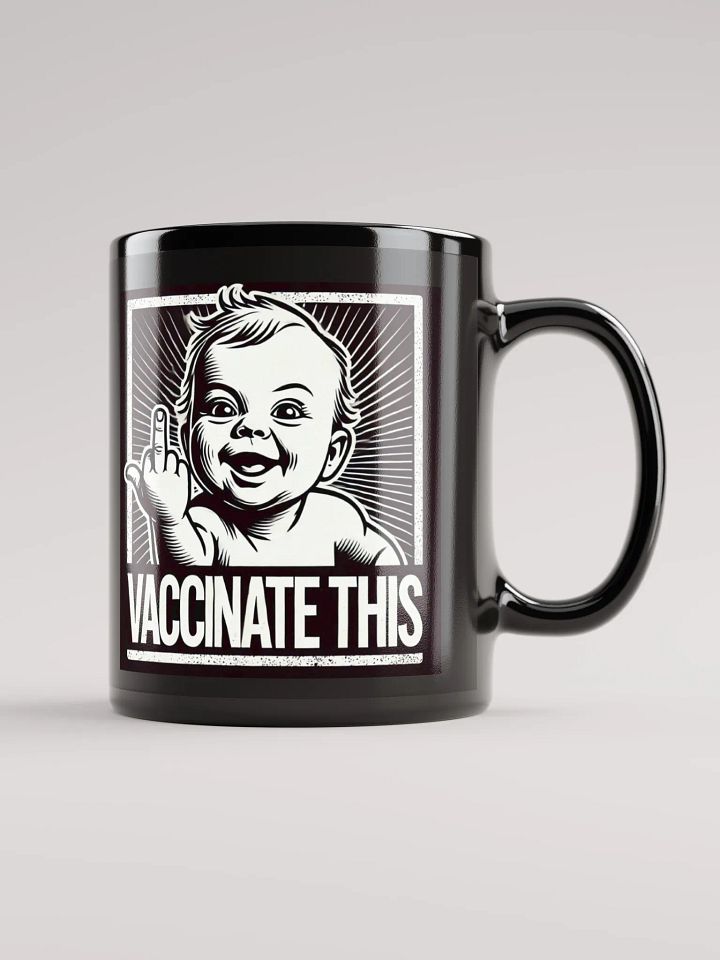 VACCINATE THIS MUG BK product image (1)