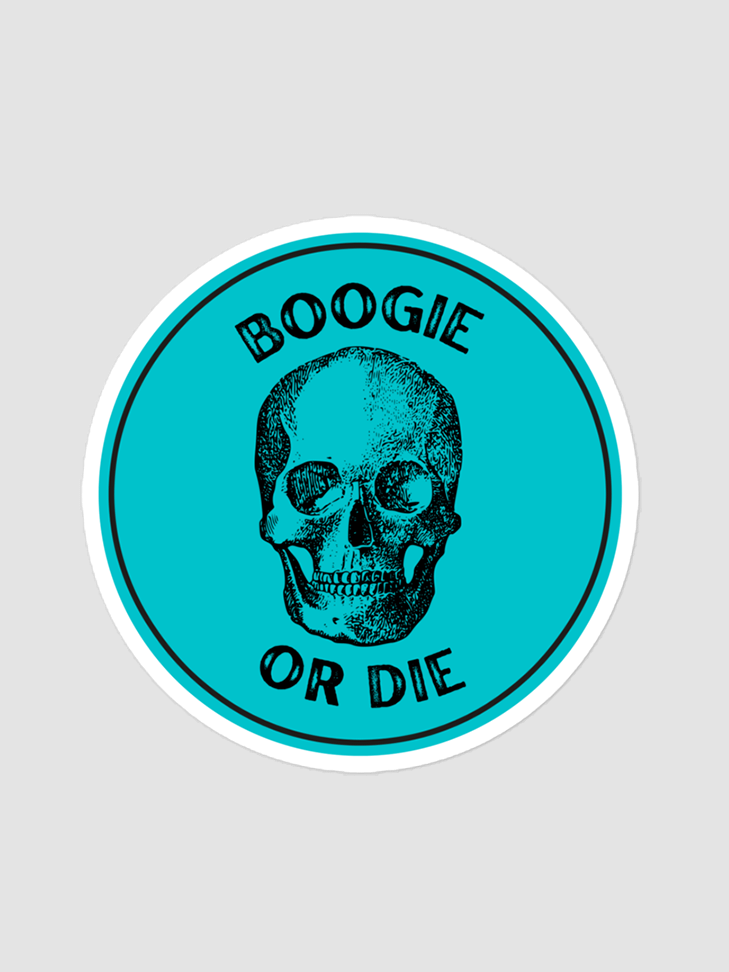 Boogie Or Die Stickers product image (1)