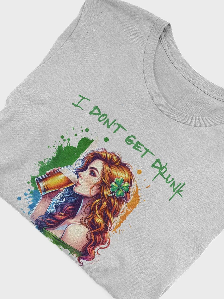 I Don't Get Drunk, I get Awsome T-Shirt product image (2)