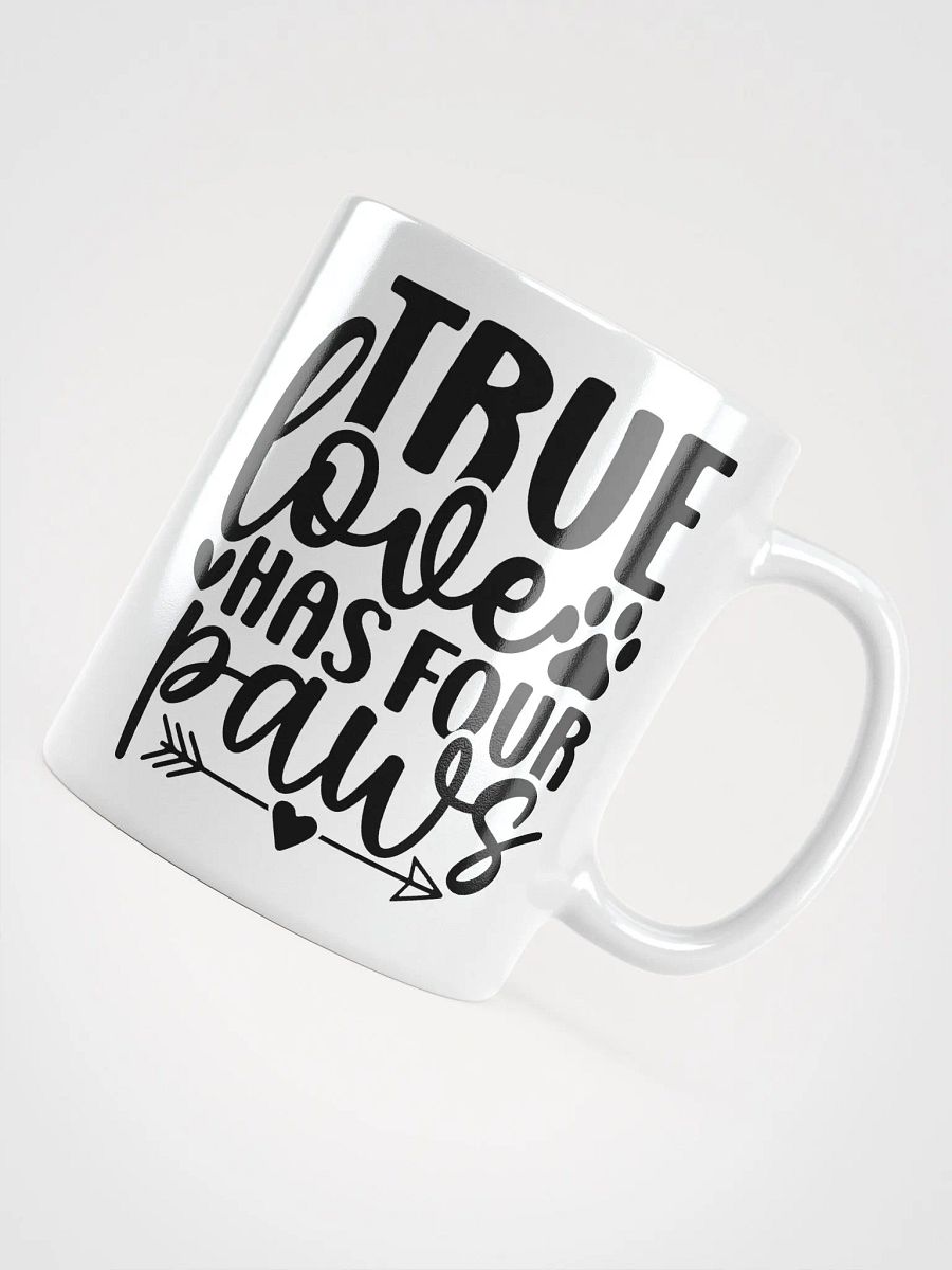 True Love Has Four Paws Mug product image (11)