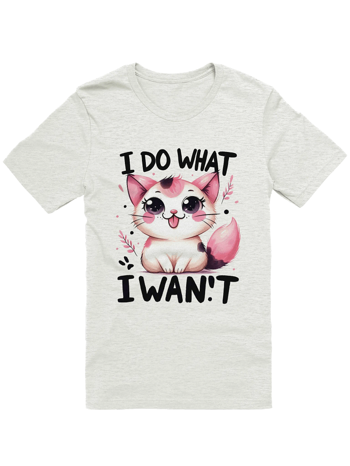 Whimsical Cat 'I DO WHAT I WANT' T-Shirt product image (1)