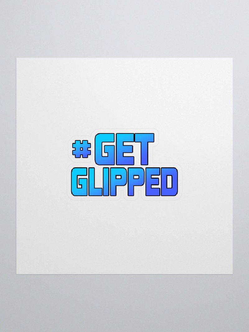 #GetGlipped