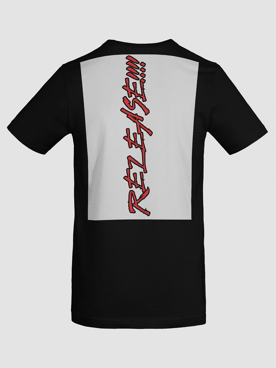 RELEASE!!!! T-Shirt product image (16)