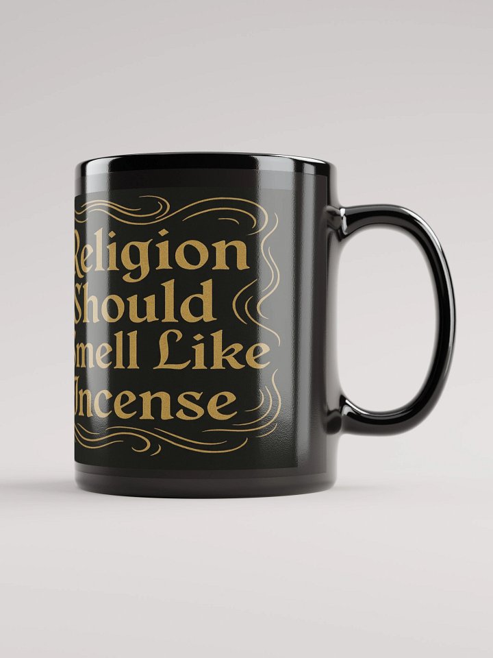 'Religion Should Smell Like Incense' Coffee Mug product image (2)