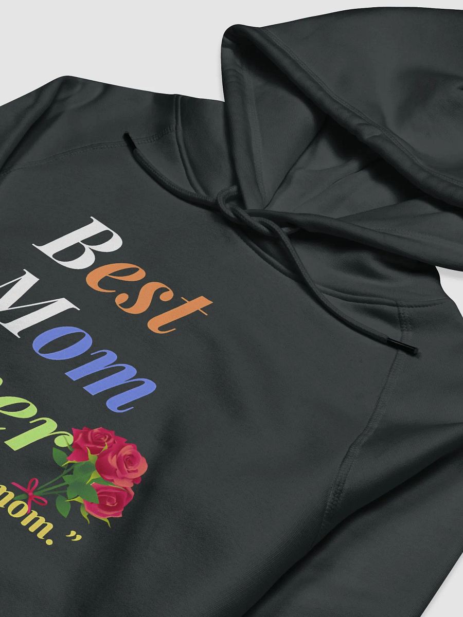 Best Mom Ever Stanley/Stella Eco Hoodie product image (3)