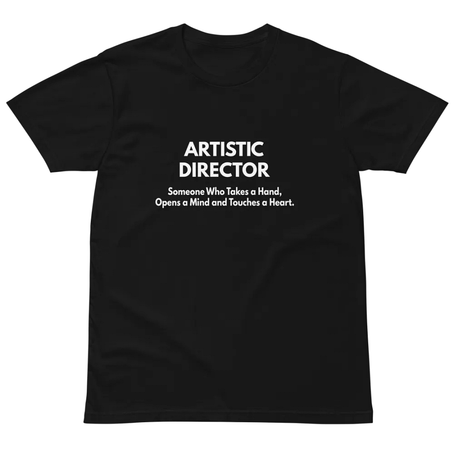 Artistic Director Unisex Premium T-Shirt product image (2)