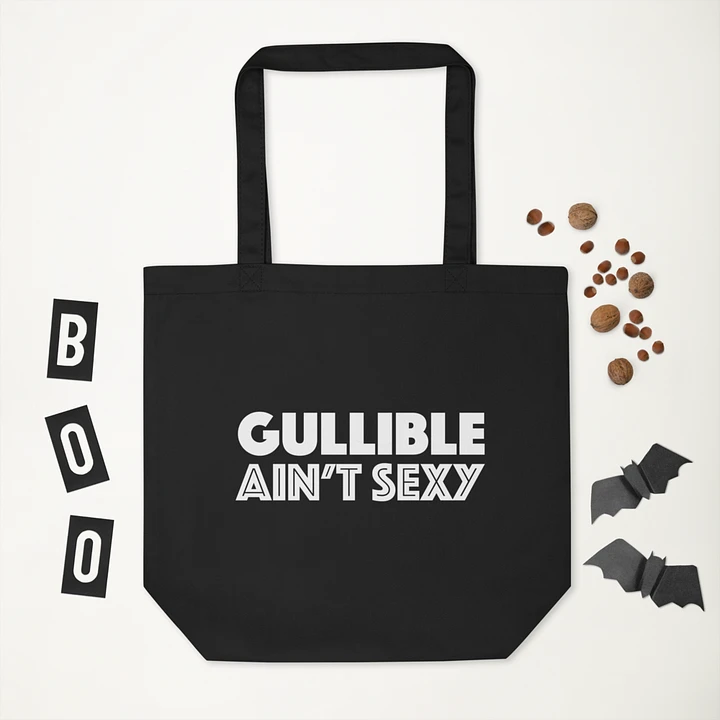 Gullible Ain't Sexy tote bag product image (2)