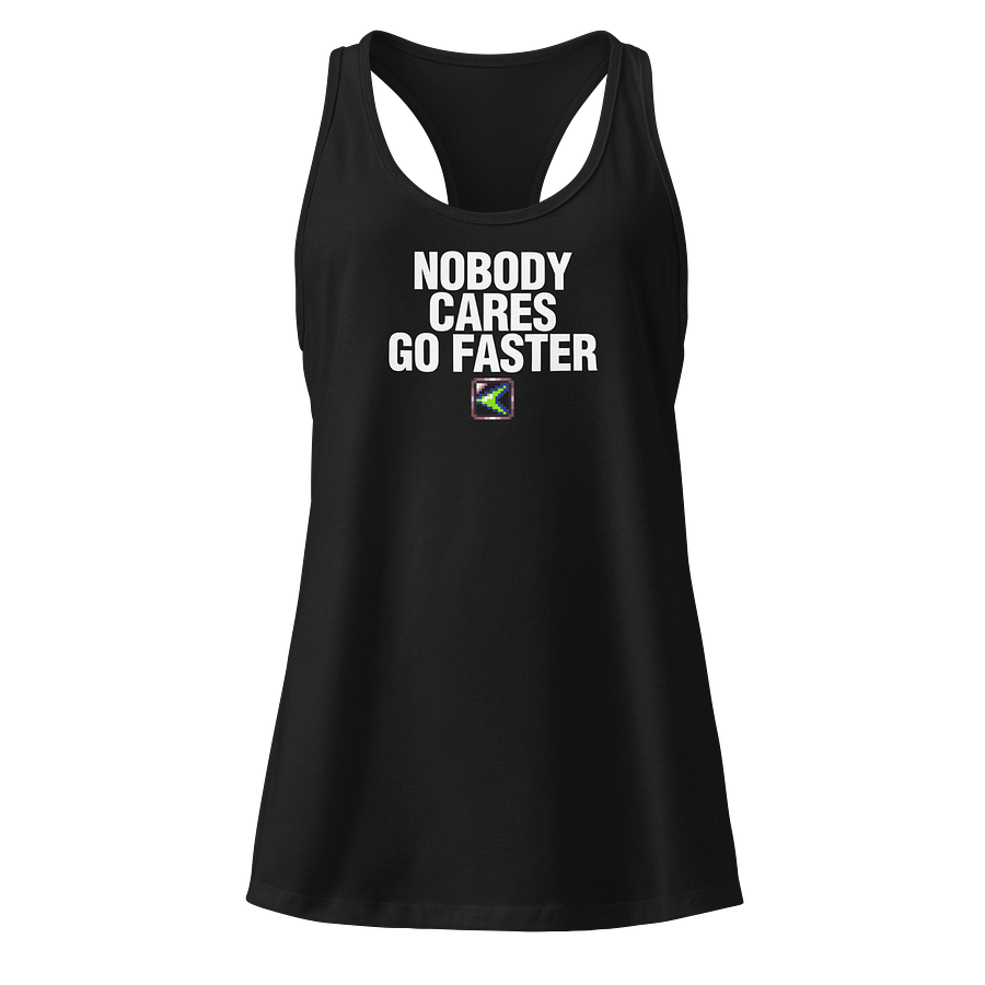 Nobody Cares Go Faster Women's Racerback Tank product image (1)