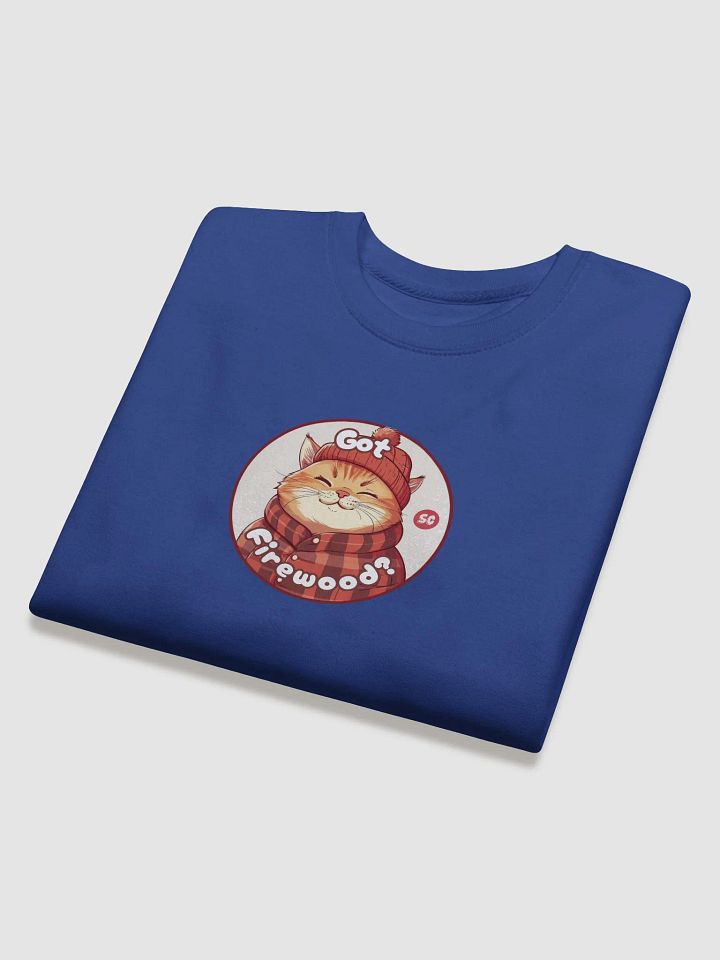 Cozy Cat - Got Firewood? | Sweatshirt product image (11)