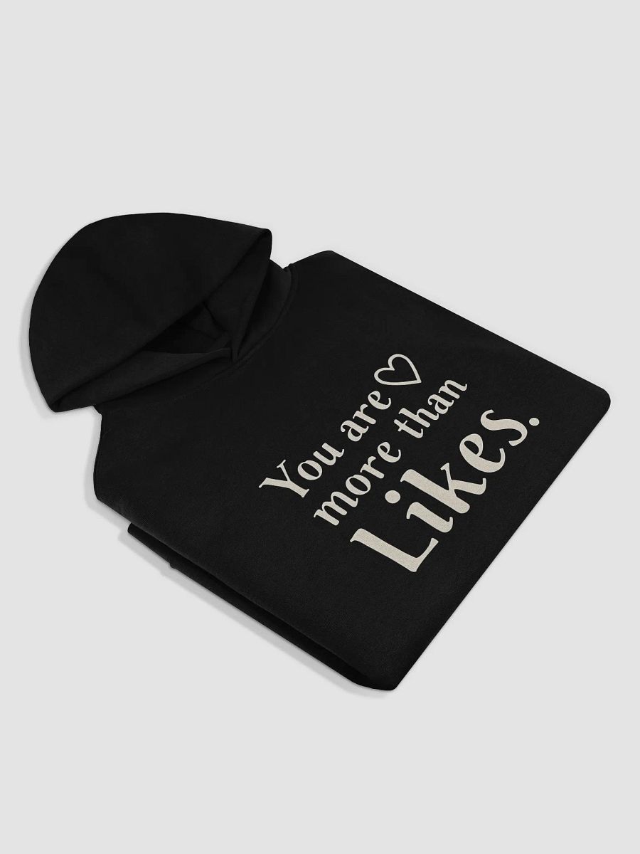 You Are More Than Likes  Hoodie – Empower Your True Self Inspired by Selena Gomez’s Powerful Message product image (4)