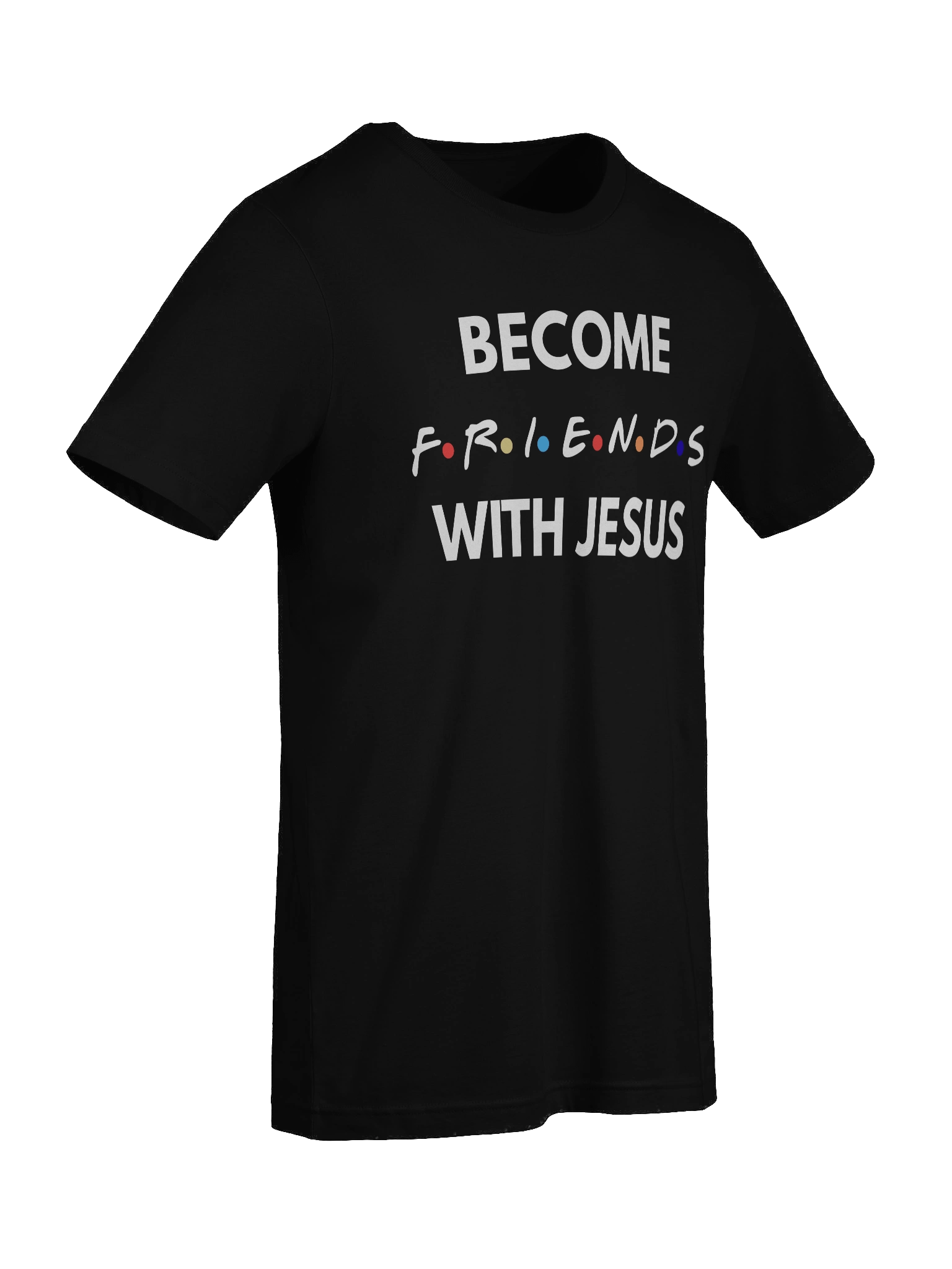 Faith T-Shirt – Become Friends With Jesus product image (17)
