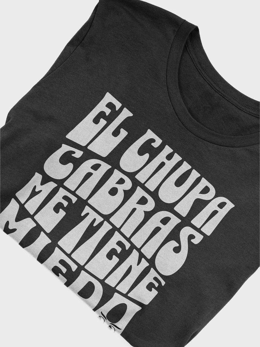 El Chupacabras Me Tiene Miedo Camiseta Unisex product image (4)