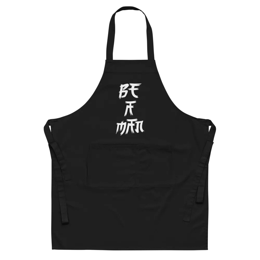 Be A Man Apron product image (5)