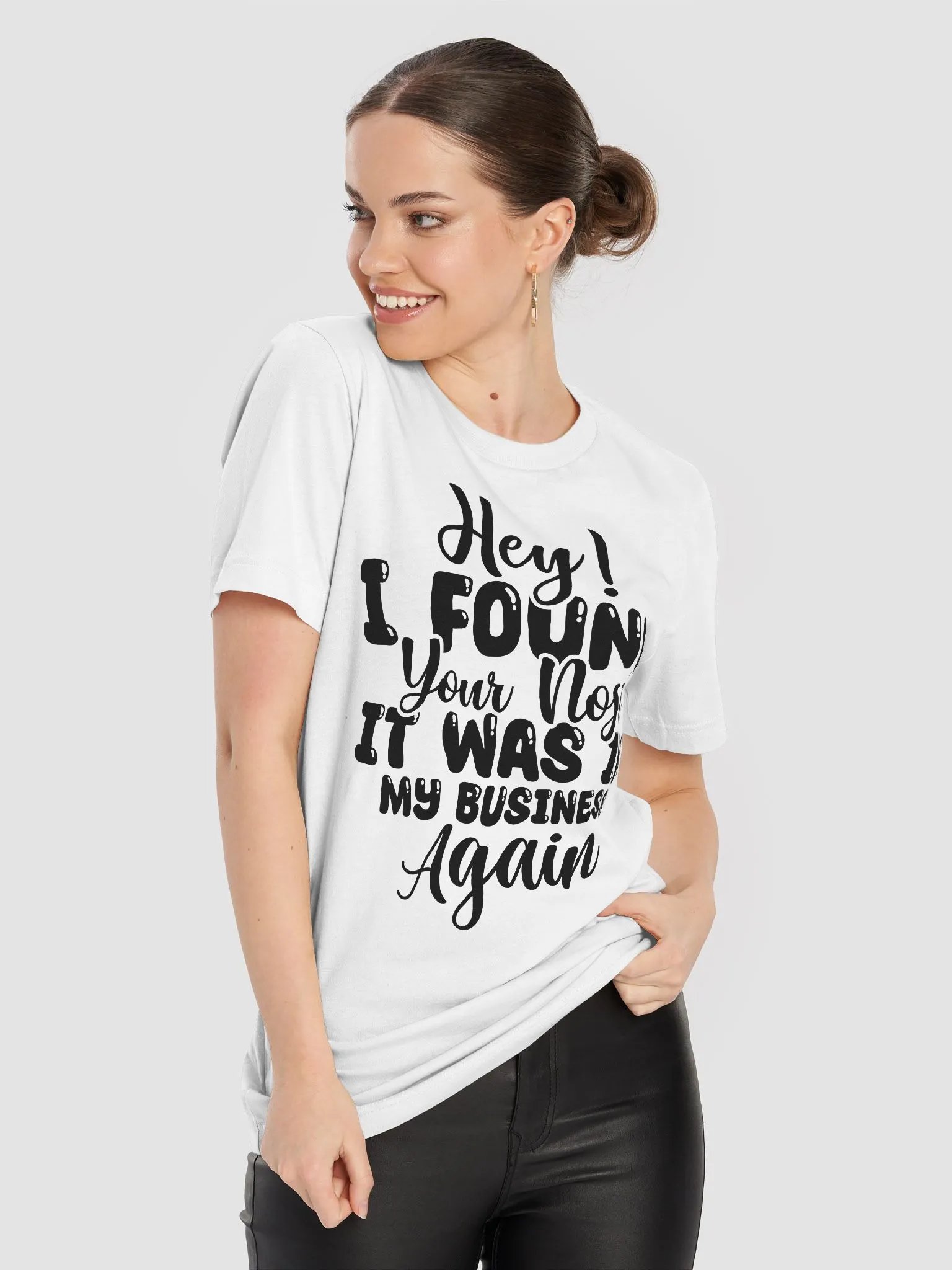 Hey I Found Your Nose It Was In Women White T-Shirt product image (7)