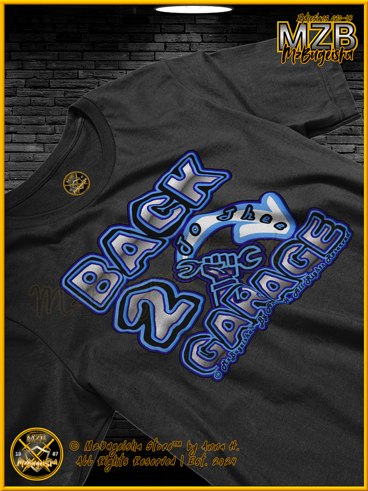 T-Shirt - MzBugeisha™ "Back 2 (To Thee) ---> Garage™" [V1] (blue-chill)" Comfort T-Shirt By Anna H. product image (2)