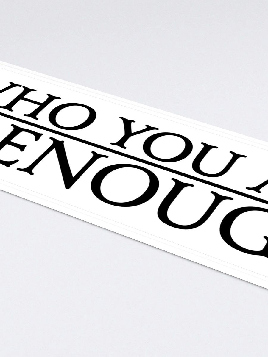 Elven Heartbound Sticker ~ "WHO YOU ARE IS ENOUGH" product image (4)