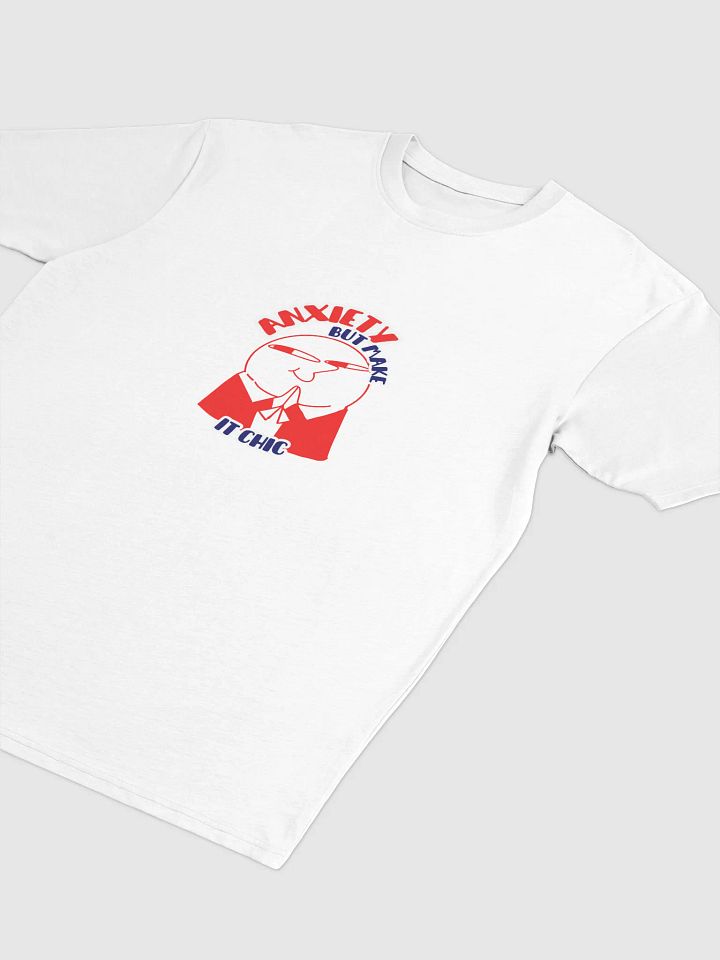 Anxiety, but make it chic - Tshirt product image (2)