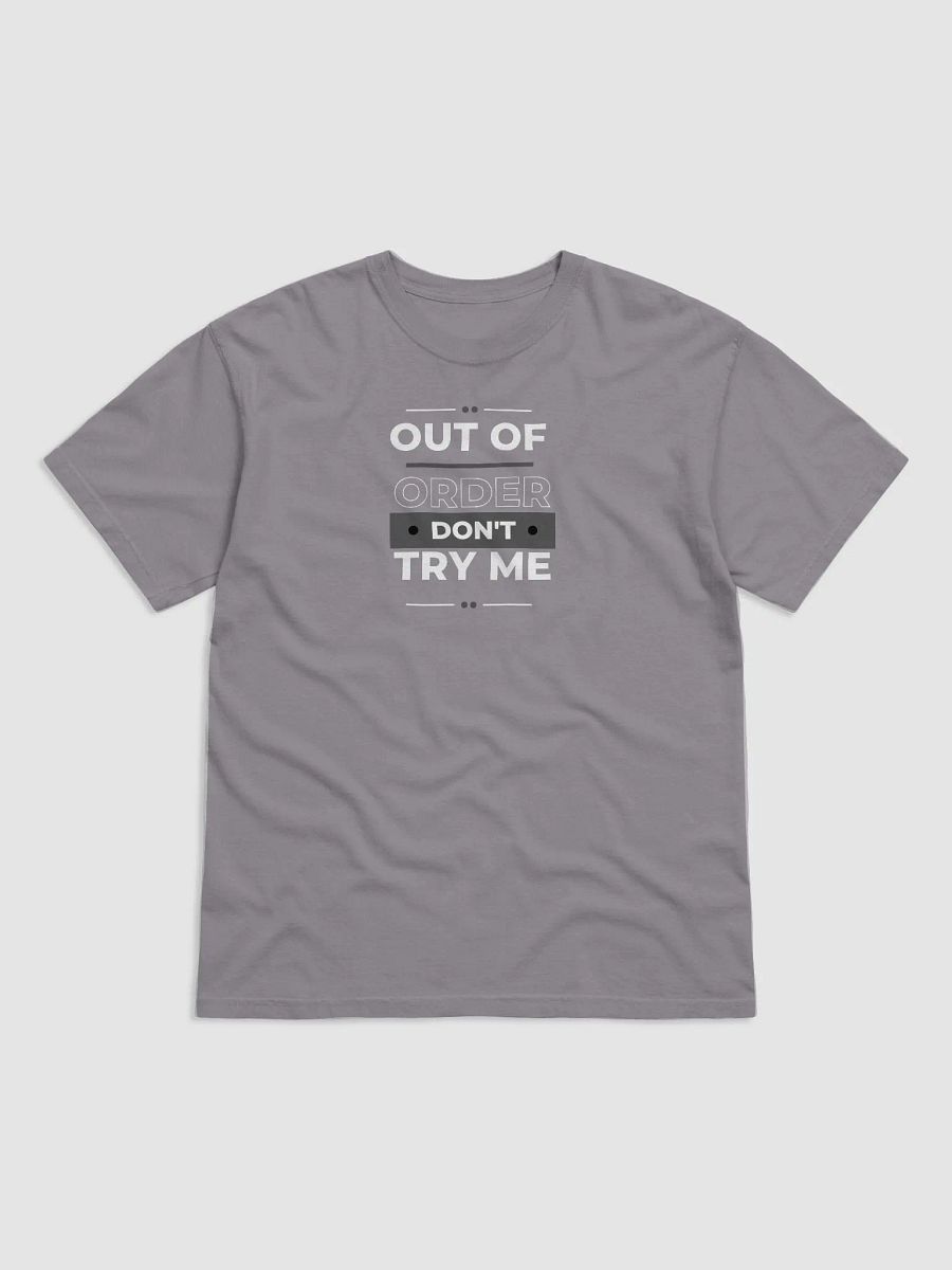 Out Of Order Don't Try Me Tee product image (1)
