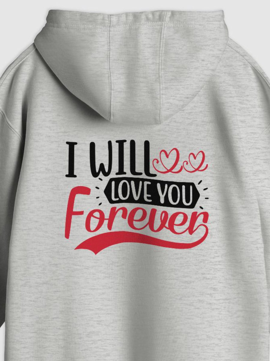 I Will Love You Forever Pullover Hoodie (Back Only, Black Text) product image (2)