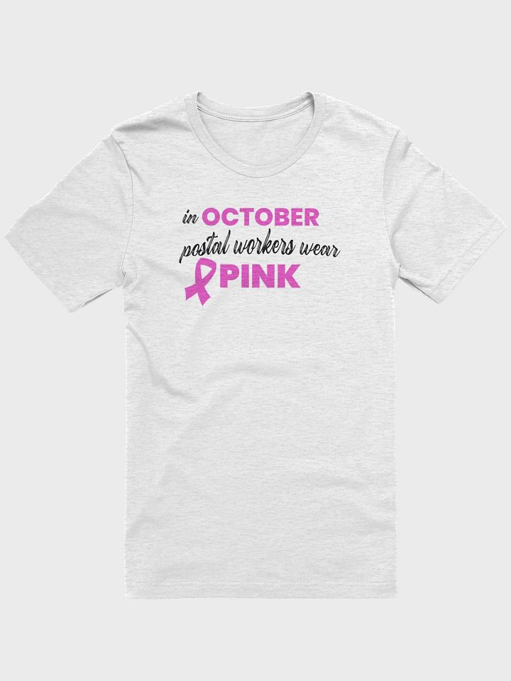 POSTAL WORKERS WEAR PINK IN OCTOBER TEE product image (2)